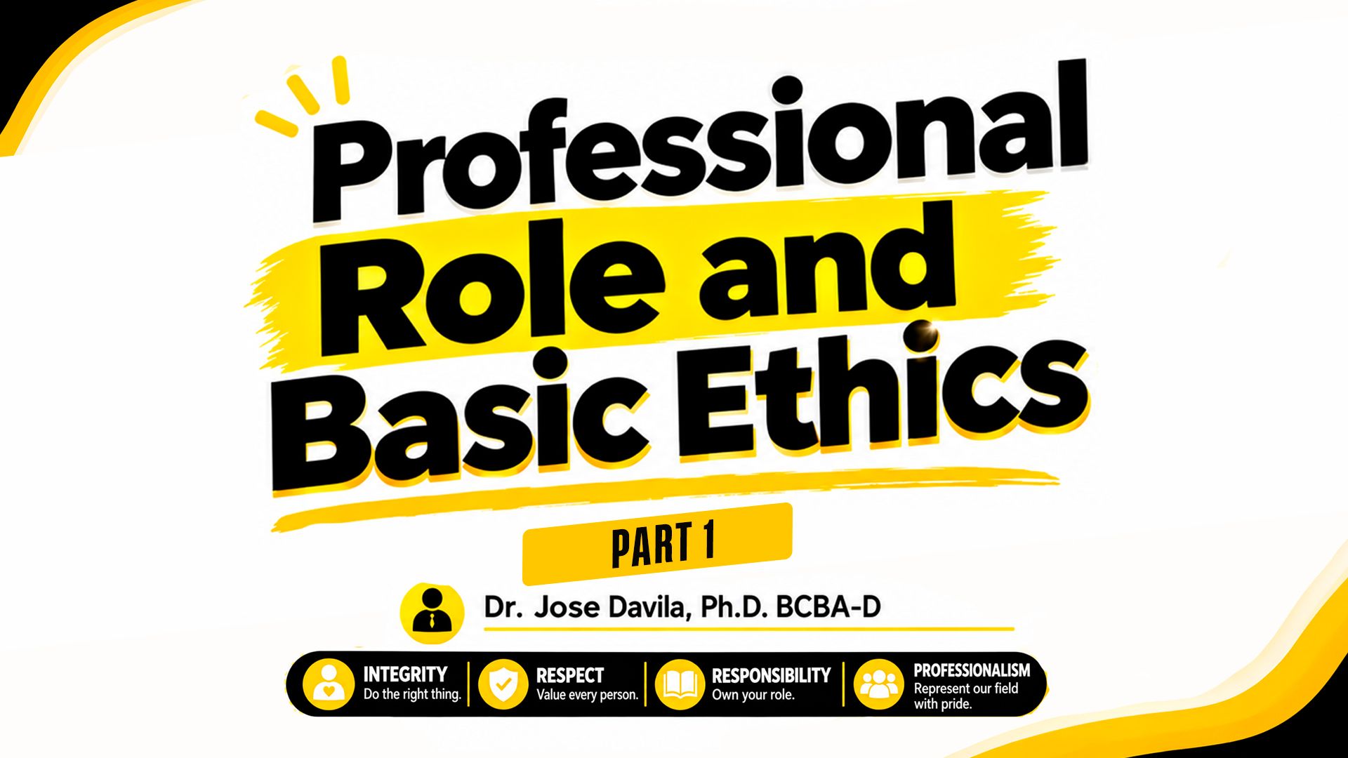 PDU # 1 RBT Professional Role and Basic Ethics 