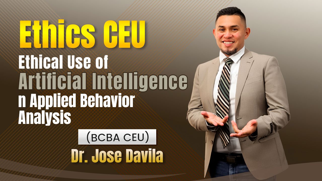 Ethical Use of Artificial Intelligence in Applied Behavior Analysis (Ethics CEU)